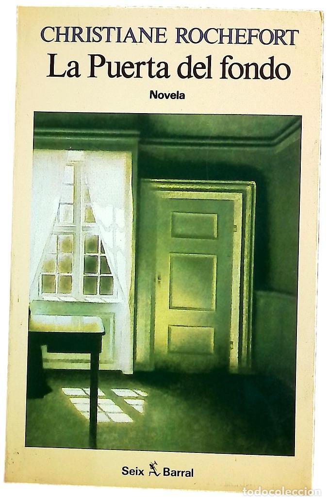 Libros: La puerta del fondo - Rochefort, Christiane; Iuand&oacute;, Ana