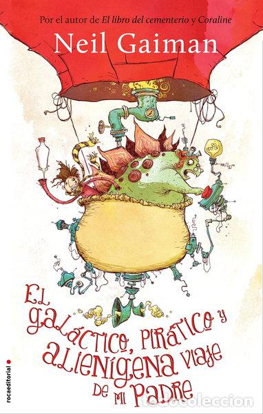 B&uuml;cher: El gal&aacute;ctico, pir&aacute;tico y alien&iacute;gena viaje de mi padre- 9788499188140