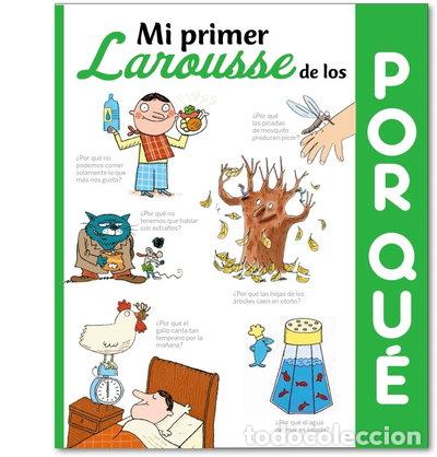 B&uuml;cher: Mi primer Larousse de los &iquest;Por qu&eacute;?- 9788416368501