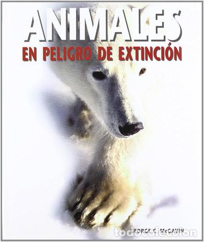 B&uuml;cher: Animales en peligro de extinci&oacute;n- 9788496445949