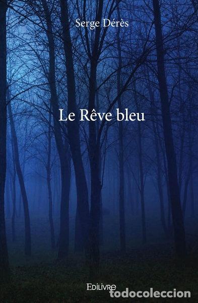 Libros: Le R&ecirc;ve bleu- 9782334107143
