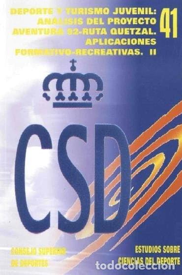 Libros: Deporte y turismo juvenil. An&aacute;lisis del proyecto 92-Ruta Quetzal: aplicacione...- 9788479491420