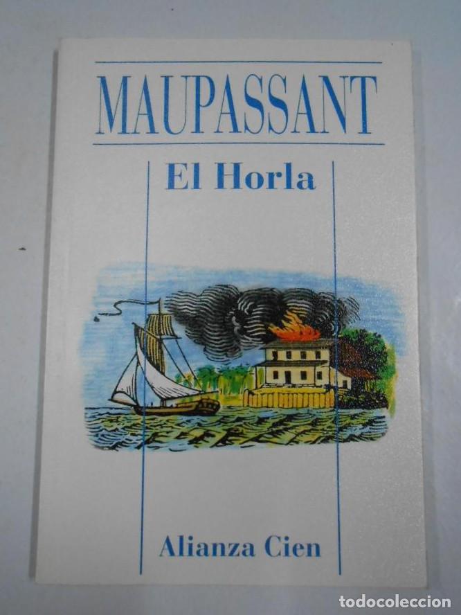 Livres: ALIANZA CIEN N&ordm; 31. EL HORLA. GUY DE MAUPASSANT. TDKP10 -