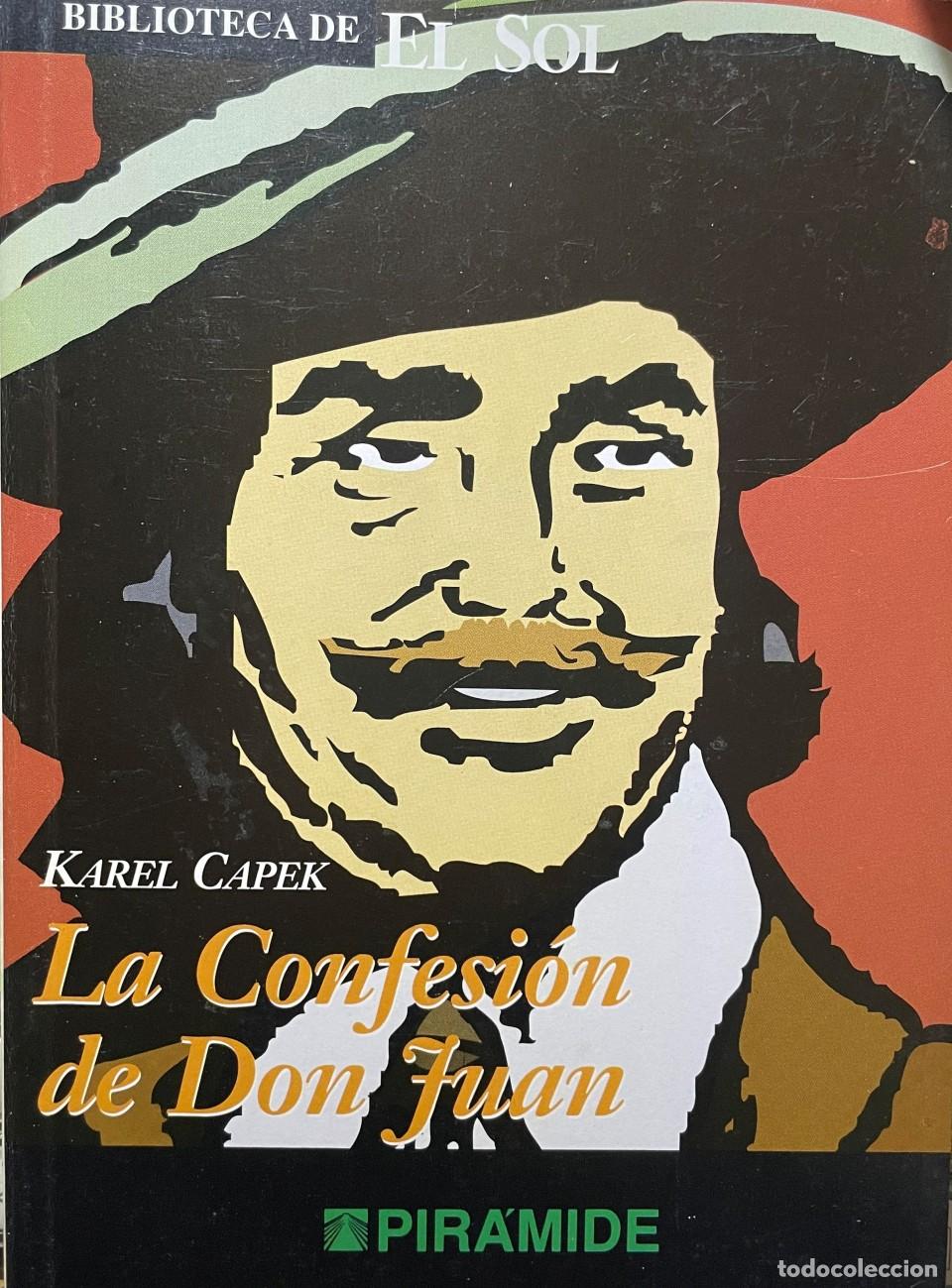 B&uuml;cher: BIBLIIOTECA DE EL SOL. N&ordm; 264. LA CONFESION DE DON JUAN. KAREL CAPEK. TDK309 -