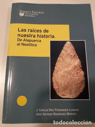 Libri di seconda mano: Las ra&iacute;ces de nuestra historia- 9788489805293