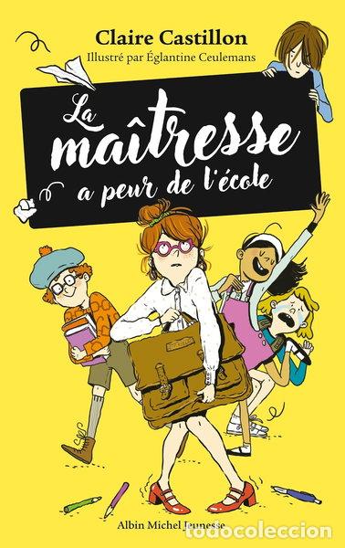 Libros: La ma&icirc;tresse a peur de l'&eacute;cole- 9782226478740