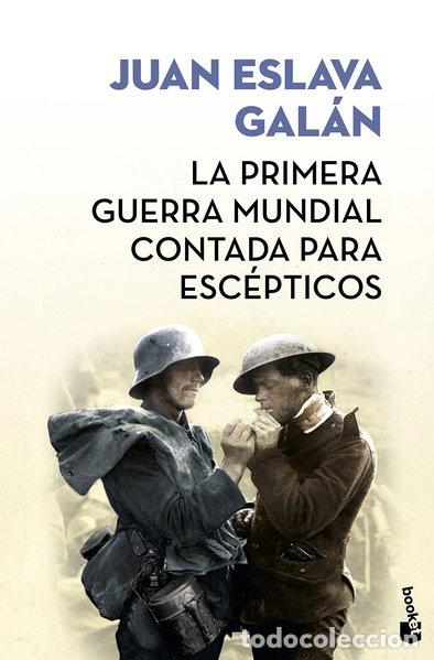 Libros: La primera guerra mundial contada para esc&eacute;pticos- 9788408171591