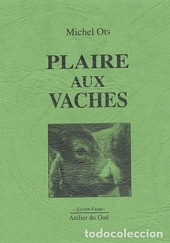 Libros: Plaire aux vaches- 9782902333240