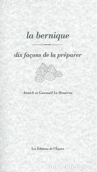 Libros: La bernique, dix fa&ccedil;ons de la pr&eacute;parer- 9782352551003