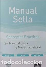 books: Manual Setla: conceptos pr&aacute;cticos en Traumatolog&iacute;a y Medicina Laboral- 9788416813193
