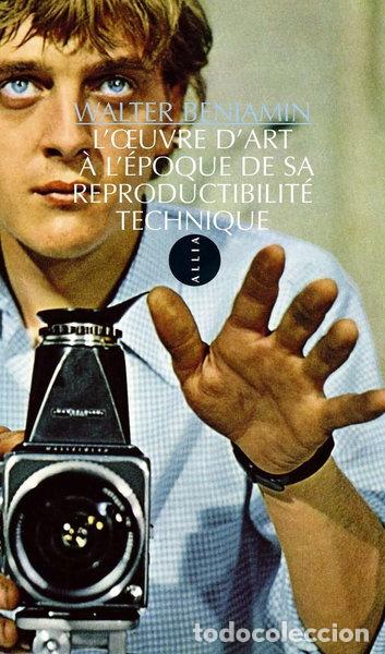 Libros: L'oeuvre d'art &agrave; l'&eacute;poque de sa reproductibilit&eacute; technique- 9782844854438