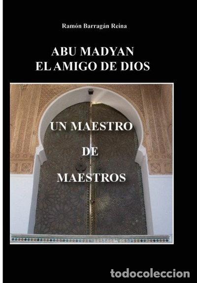 Libros: Abu Madyan, el amigo de Dios: Un maestro de maestros- 9788499161761