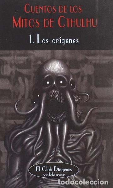 Libros: Cuentos de los Mitos de Cthulhu: 1. Los or&iacute;genes- 9788477025740