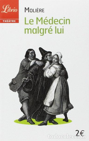Libri di seconda mano: Le m&eacute;decin malgr&eacute; lui- 9782290075647