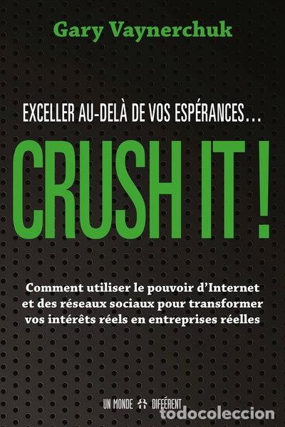 Libros: Crush It ! Exceller au-del&agrave; de vos esp&eacute;rances- 9782924973554