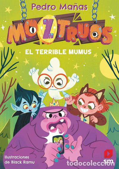 Libros: Moztruos 1: El terrible Mumus- 9788419102362