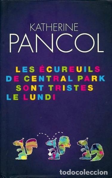 books: Les &eacute;cureuils de Central Park sont tristes le lundi- 9782298039917