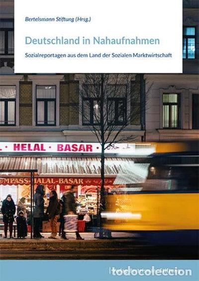 Libros: Deutschland in Nahaufnahmen: Sozialreportagen aus dem Land der Sozialen Markt...- 9783867937924