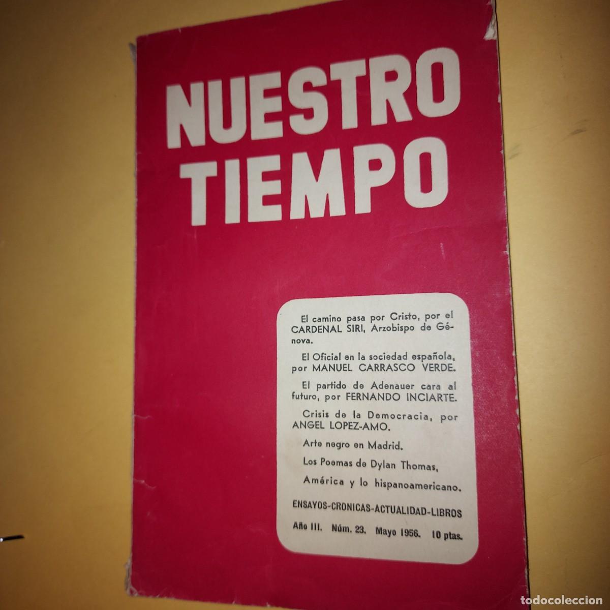 Libros: NUESTRO TIEMPO. REVISTA DE CUESTIONES ACTUALES. DIRECTOR ANTONIO FONTAN. A&Ntilde;O 1956
