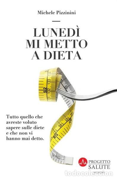 Livres: Luned&igrave; mi metto a dieta- 9791220004305