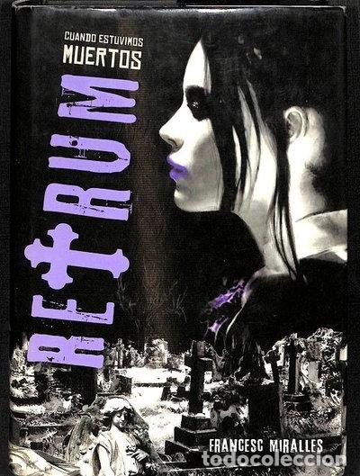 Libros: Retrum. Cuando estuvimos muertos- 9788424633783