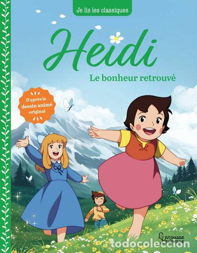 Livres: Heidi: Le bonheur retrouv&eacute;- 9782036042537