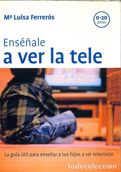 Libros: Ens&eacute;&ntilde;ale a ver la tele- 9788408057628