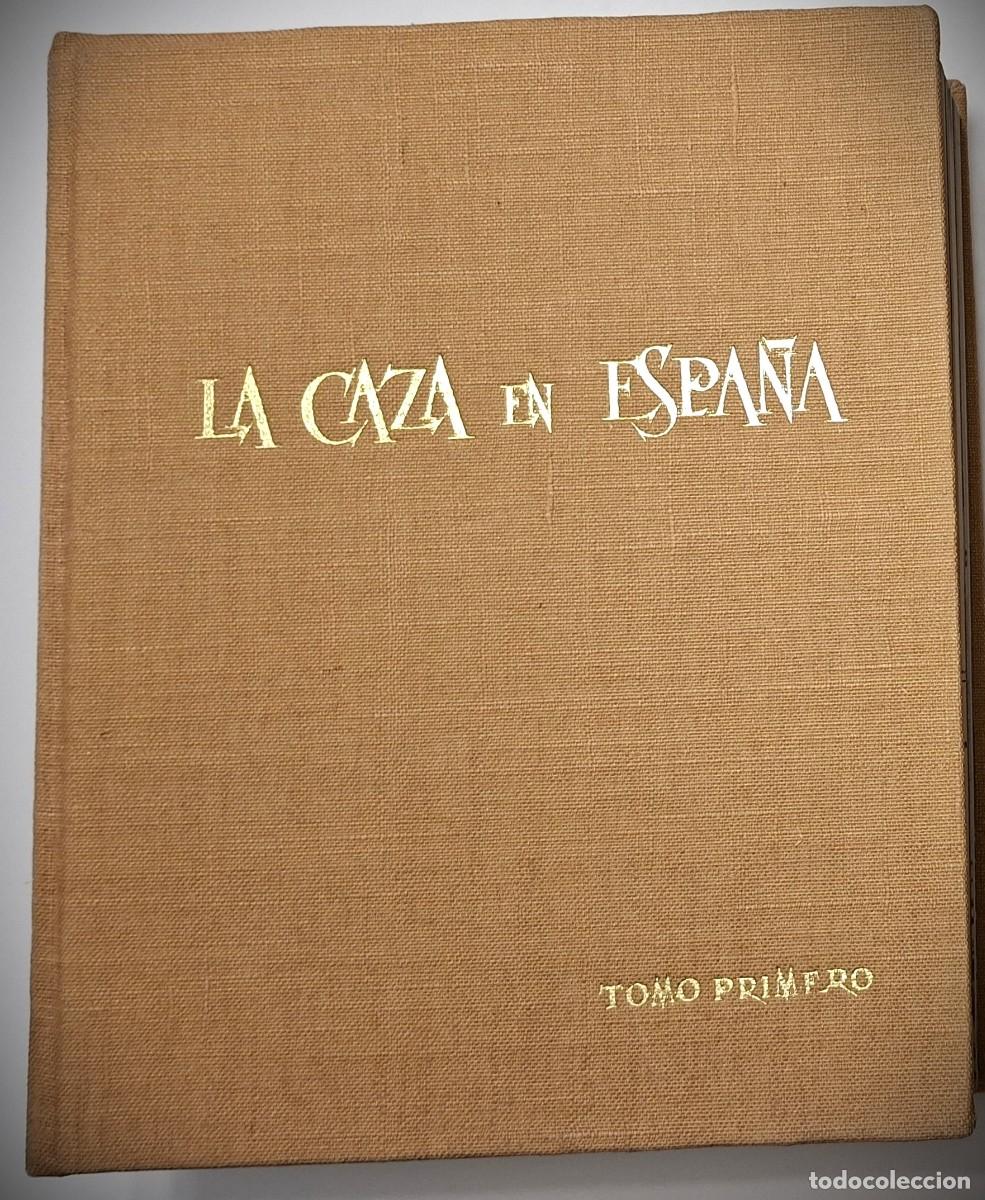 Libros: La Caza en Espa&ntilde;a. Ed. Orel. 1964. Conde de Yebes. 2 tomos