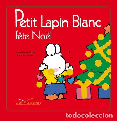 Libros: Petit Lapin Blanc f&ecirc;te No&euml;l- 9782012250475