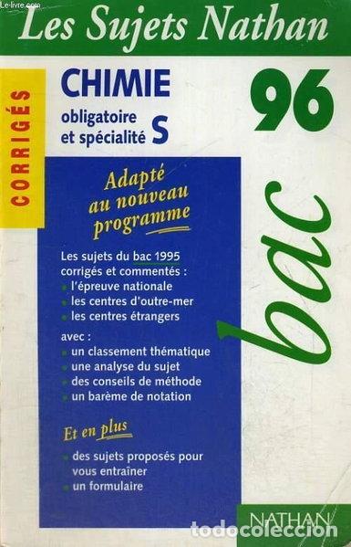 Libros: Chimie obligatoire et sp&eacute;cialit&eacute; S. corrig&eacute;s. Bac 96- 9782091811253