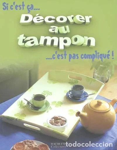 Libros: D&eacute;corer au tampon- 9782846345316