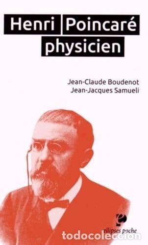 Livres: Henri Poincar&eacute; physicien- 9782340003194