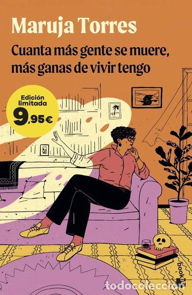 Libros: CUANTA MAS GENTE SE MUERE MAS GANAS DE VIVIR TENGO- 9788410293885