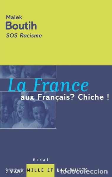 Libros: La France aux Fran&ccedil;ais ? Chiche !- 9782842055646
