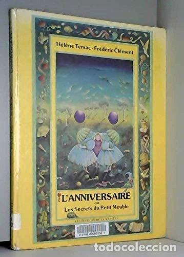 Libri di seconda mano: L'anniversaire ou les secrets du petit meuble- 9782862860053