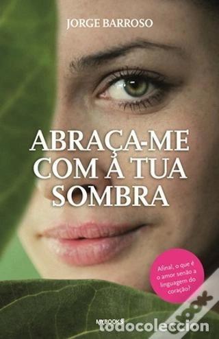 Libri di seconda mano: Abra&ccedil;a-me com a tua sombra- 9789898560018