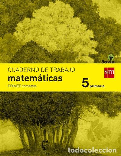 Libros: Cuaderno de matem&aacute;ticas. 5 Primaria, 1 Trimestre- 9788467570144