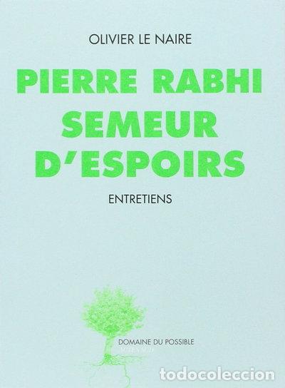 Libros: Pierre Rabhi semeur d'espoirs: Entretiens- 9782330023577