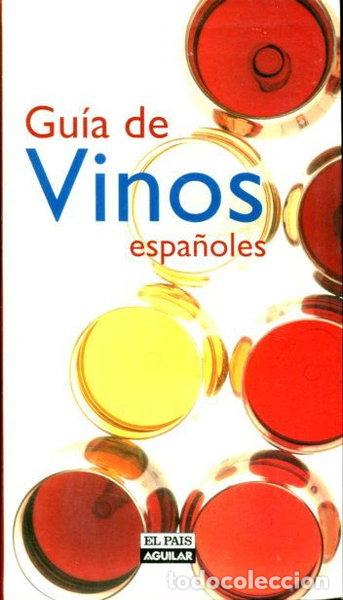 Libros: Gu&iacute;a de vinos espa&ntilde;oles- 9788403595699