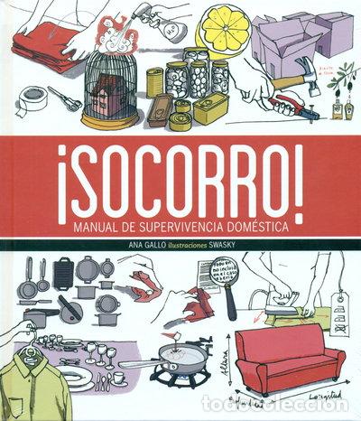 Livres: Socorro!: Manual de supervivencia dom&eacute;stica- 9788415372424