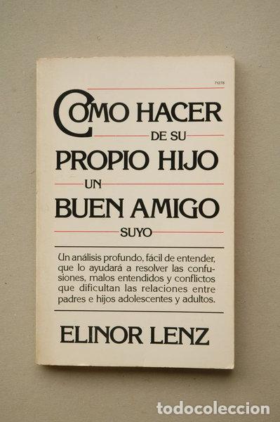 Livres: C&oacute;mo hacer de su propio hijo un buen amigo suyo- 9780394712789