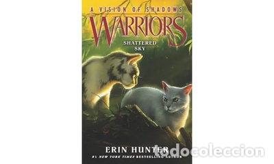 Libros: Warriors: A Vision of Shadows #3: Shattered Sky- 9780062386472
