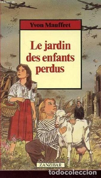 Libros: Le jardin des enfants perdus- 9782867263521