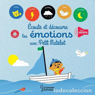 Libros: Ecoute et d&eacute;couvre les &eacute;motions avec Petit Matelot- 9782035968746