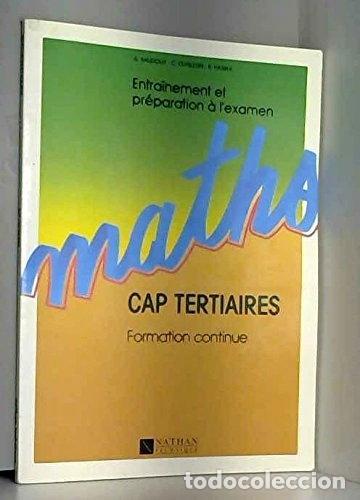 Livros em segunda m&atilde;o: Math&eacute;matiques: CAP tertiaires, formation continue- 9782091765006