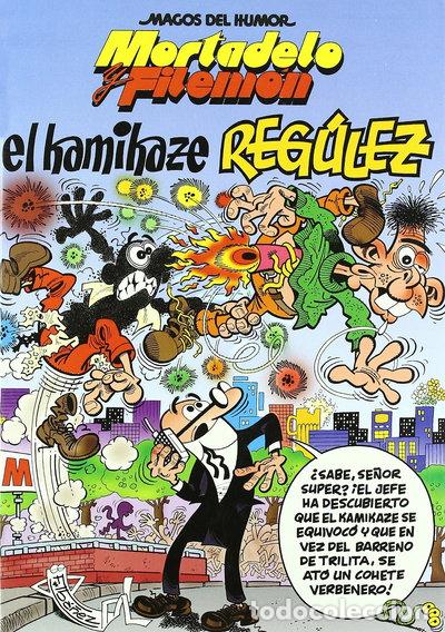 Libros: Mortadelo y Filem&oacute;n. El Kamikaze Reg&uacute;lez- 9788466626385