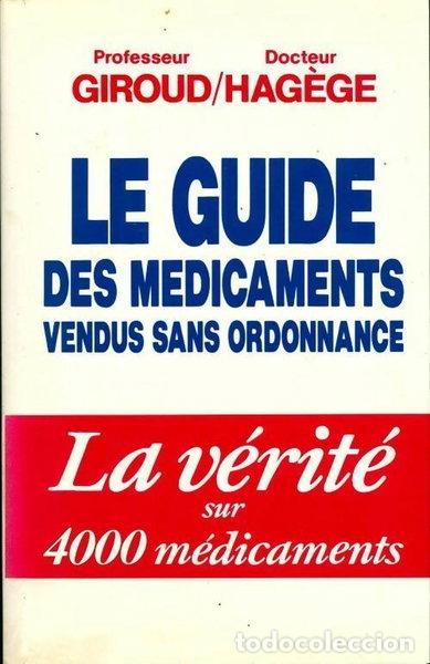 B&uuml;cher: Le guide des m&eacute;dicaments vendus sans ordonnance- 9782286049027