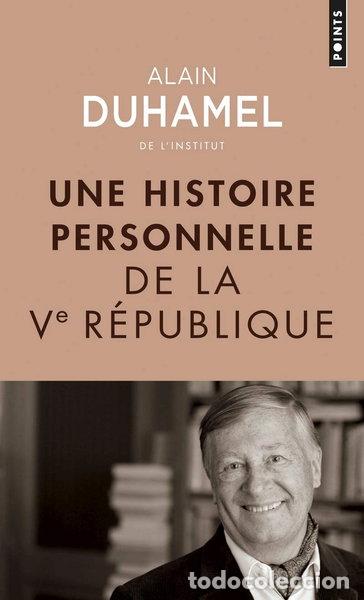 Libros: Une histoire personnelle de la Ve R&eacute;publique- 9782757852361