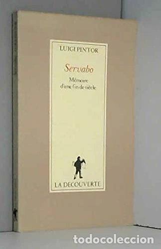 Libros: Servabo, m&eacute;moire d'une fin de si&egrave;cle- 9782707121592
