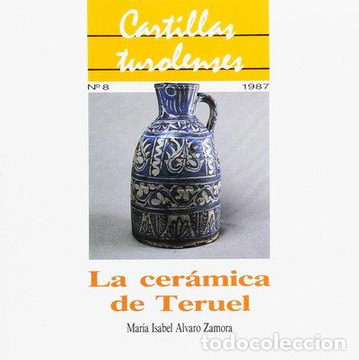 B&uuml;cher: La cer&aacute;mica de Teruel- 9788486982485